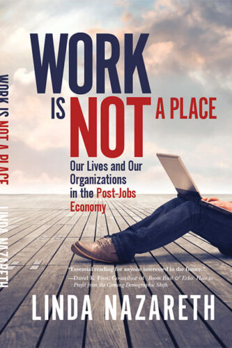 work-is-not-a-place Work is not a Place